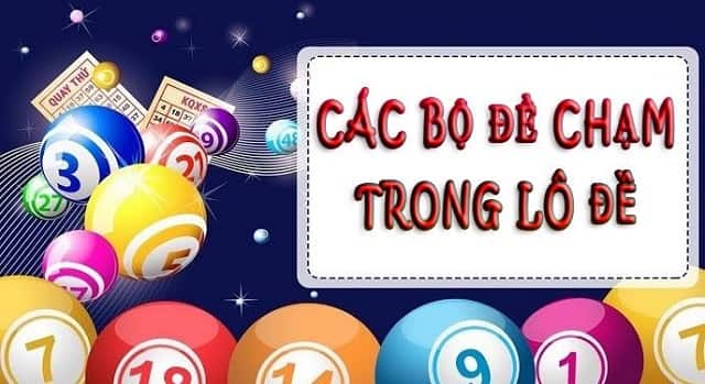 Đề chạm là gì? #3 cách soi chạm đề đánh hàng ngày